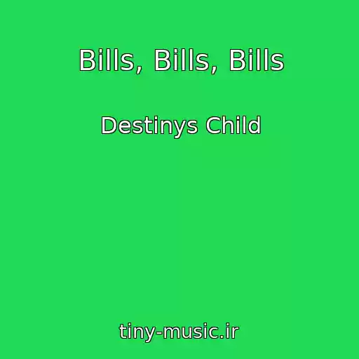 کاور آهنگ Bills, Bills, Bills از Destinys Child