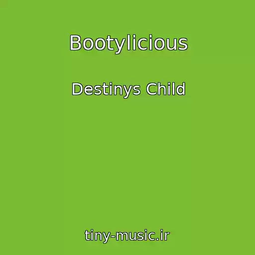 کاور آهنگ Bootylicious از Destinys Child