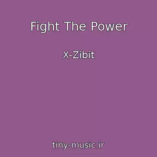 کاور آهنگ Fight The Power از X-Zibit