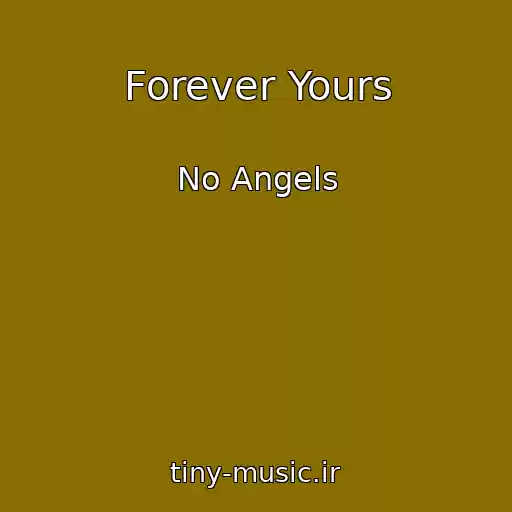 کاور آهنگ Forever Yours از No Angels