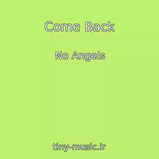 کاور آهنگ Come Back از No Angels