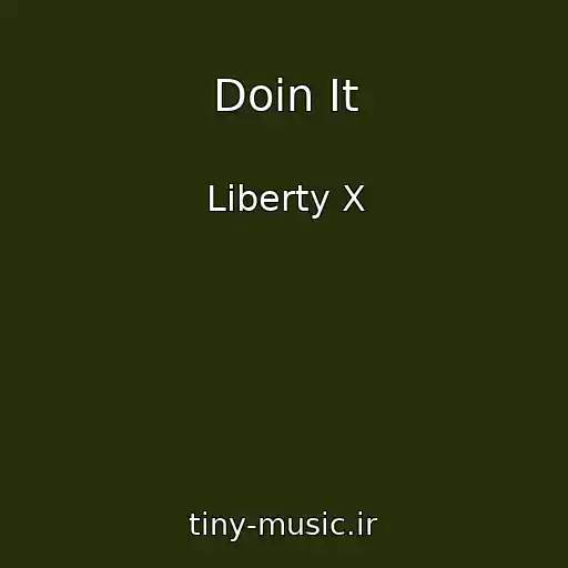 کاور آهنگ Doin It از Liberty X