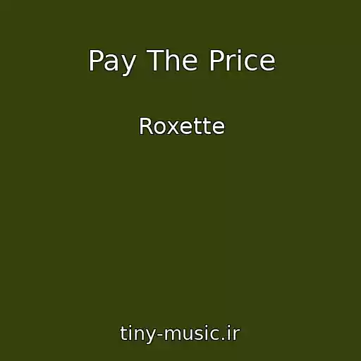 کاور آهنگ Pay The Price از Roxette
