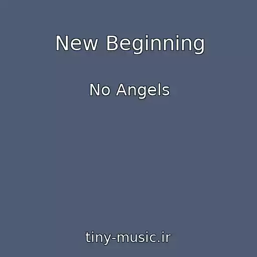 کاور آهنگ New Beginning از No Angels
