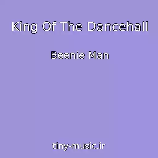 کاور آهنگ King Of The Dancehall از Beenie Man