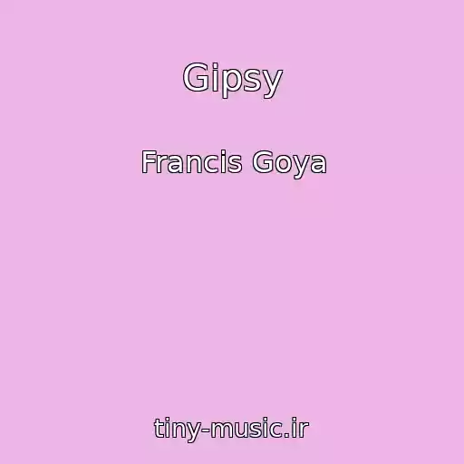 کاور آهنگ Gipsy از Francis Goya