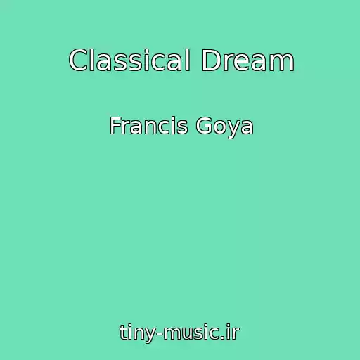 کاور آهنگ Classical Dream از Francis Goya
