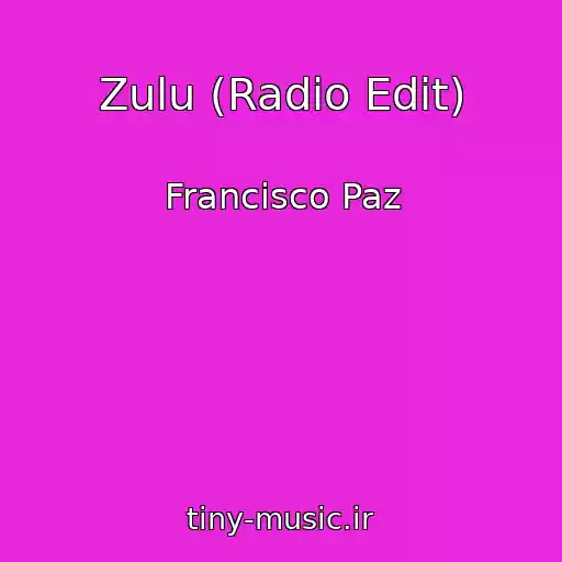 کاور آهنگ Zulu (Radio Edit) از Francisco Paz