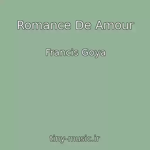 کاور آهنگ Romance De Amour از Francis Goya
