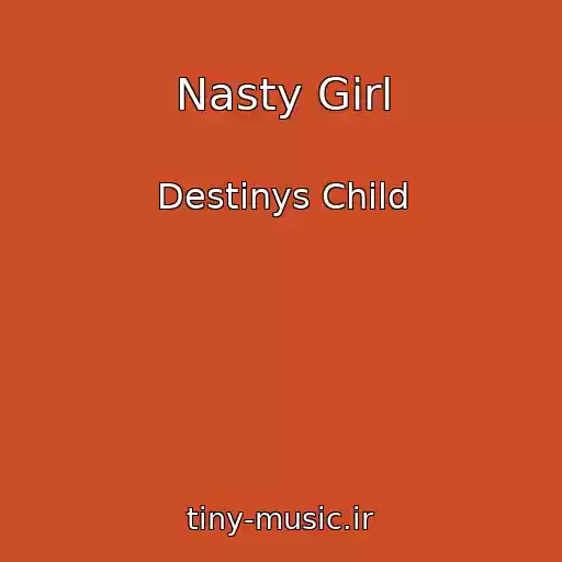 کاور آهنگ Nasty Girl از Destinys Child
