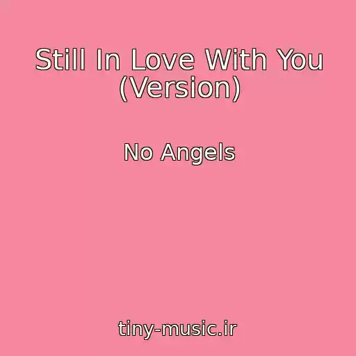 کاور آهنگ Still In Love With You (Version) از No Angels
