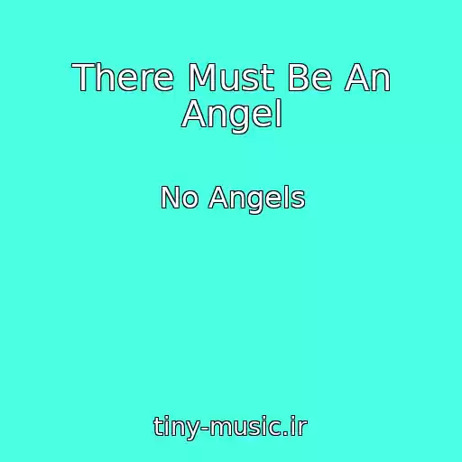 کاور آهنگ There Must Be An Angel از No Angels