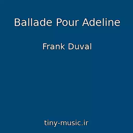 کاور آهنگ Ballade Pour Adeline از Frank Duval