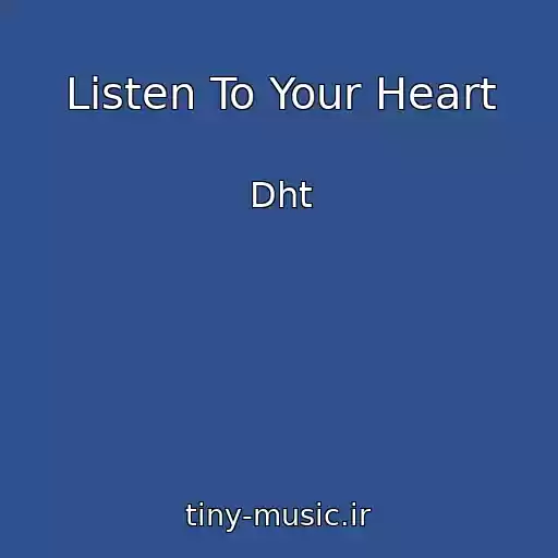 کاور آهنگ Listen To Your Heart از Dht