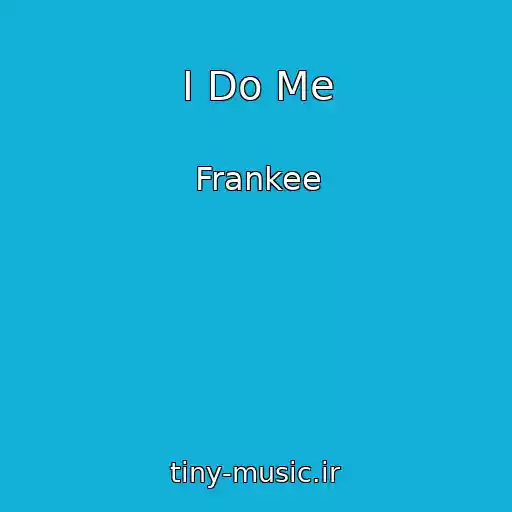 کاور آهنگ I Do Me از Frankee
