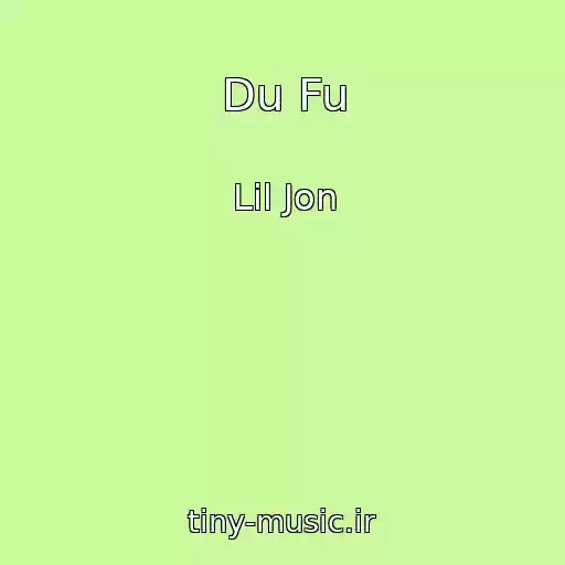 کاور آهنگ Du Fu از Lil Jon
