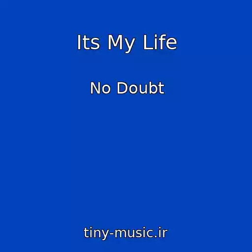 کاور آهنگ Its My Life از No Doubt