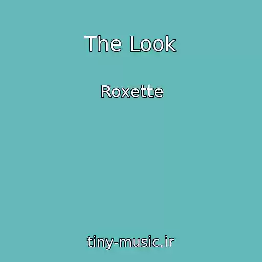 کاور آهنگ The Look از Roxette