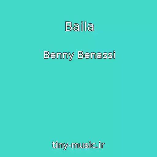 کاور آهنگ Baila از Benny Benassi