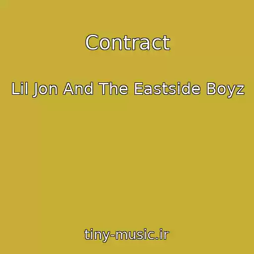 کاور آهنگ Contract از Lil Jon And The Eastside Boyz