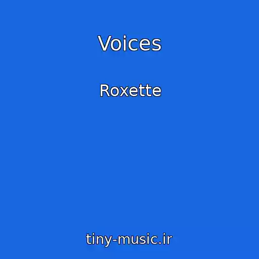 کاور آهنگ Voices از Roxette