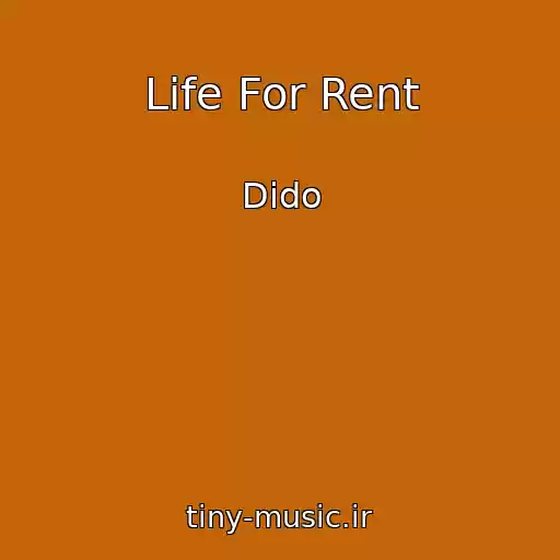 کاور آهنگ Life For Rent از Dido