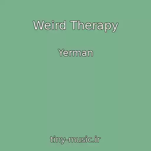 کاور آهنگ Weird Therapy از Yerman