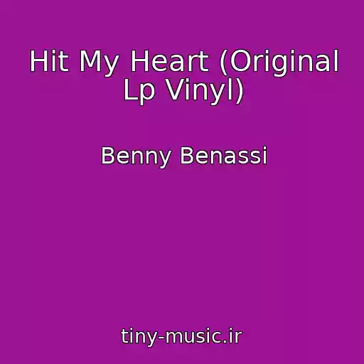 کاور آهنگ Hit My Heart (Original Lp Vinyl) از Benny Benassi