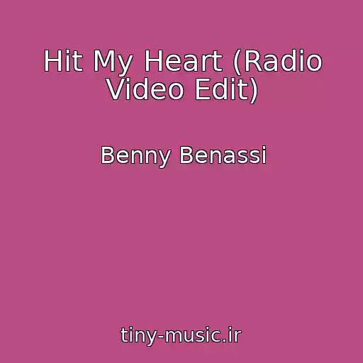 کاور آهنگ Hit My Heart (Radio Video Edit) از Benny Benassi