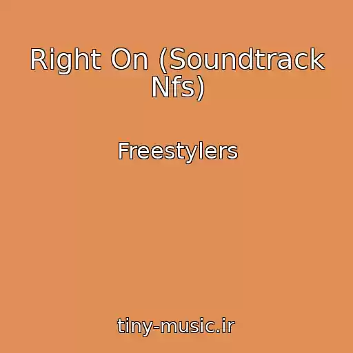 کاور آهنگ Right On (Soundtrack Nfs) از Freestylers