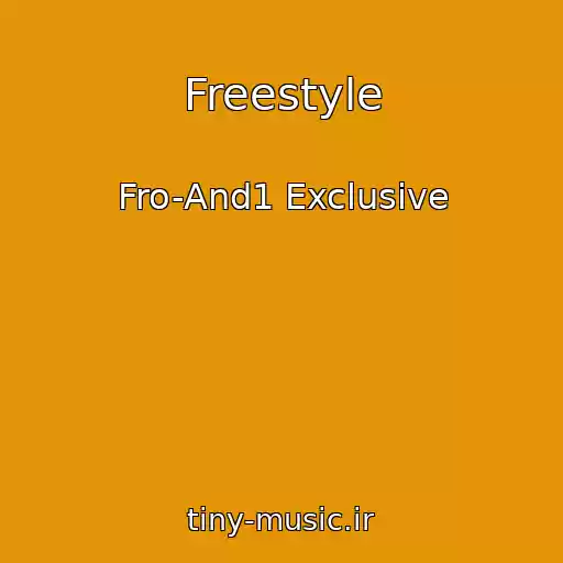 کاور آهنگ Freestyle از Fro-And1 Exclusive