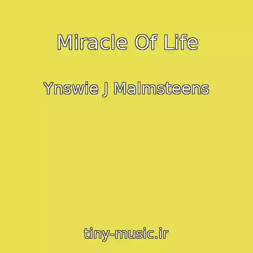 کاور آهنگ Miracle Of Life از Ynswie J Malmsteens