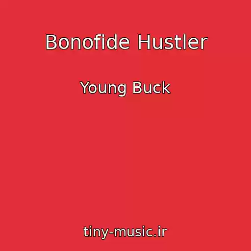 کاور آهنگ Bonofide Hustler از Young Buck