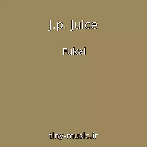 کاور آهنگ J.p. Juice از Fukai
