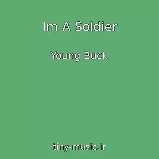کاور آهنگ Im A Soldier از Young Buck