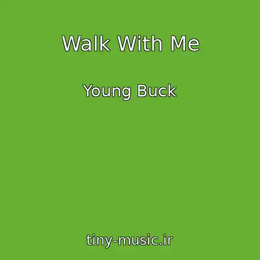 کاور آهنگ Walk With Me از Young Buck
