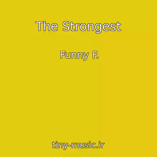 کاور آهنگ The Strongest از Funny F.