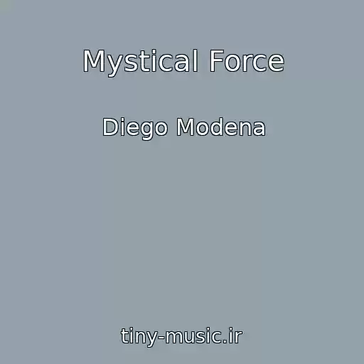 کاور آهنگ Mystical Force از Diego Modena