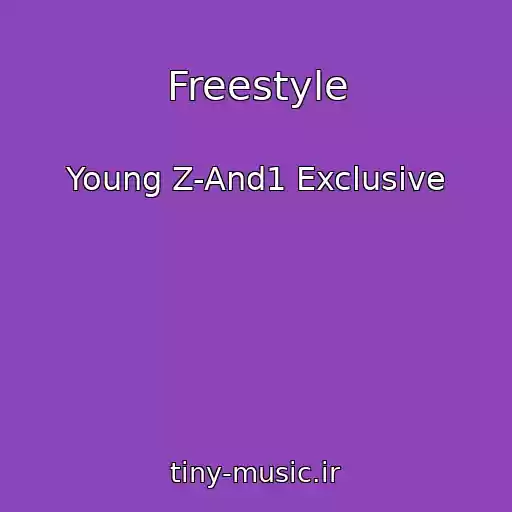 کاور آهنگ Freestyle از Young Z-And1 Exclusive