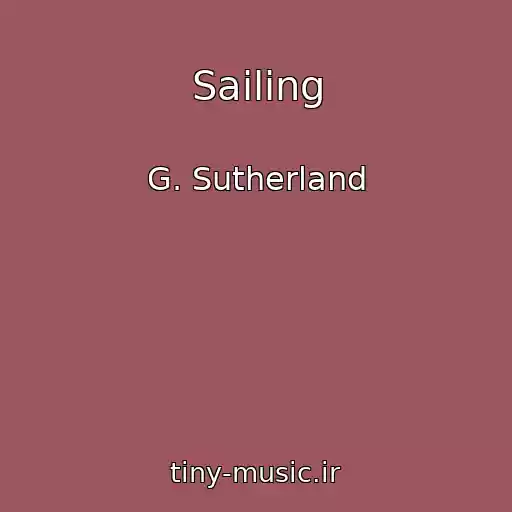 کاور آهنگ Sailing از G. Sutherland