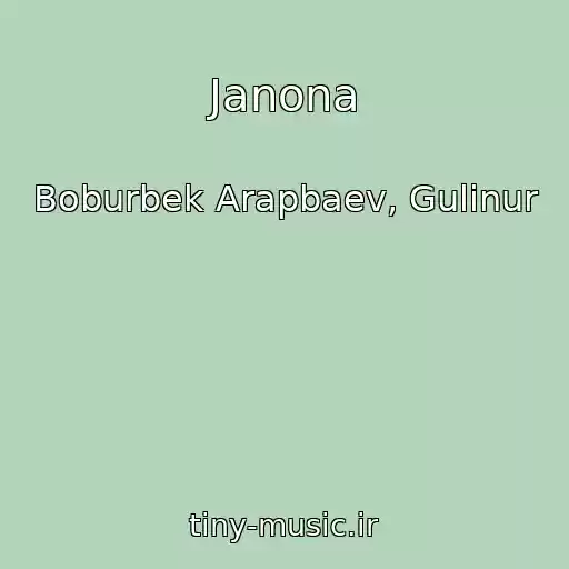 کاور آهنگ Janona از Boburbek Arapbaev, Gulinur