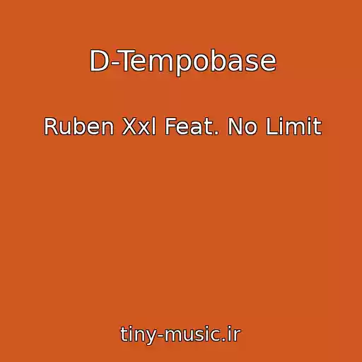کاور آهنگ D-Tempobase از Ruben Xxl Feat. No Limit
