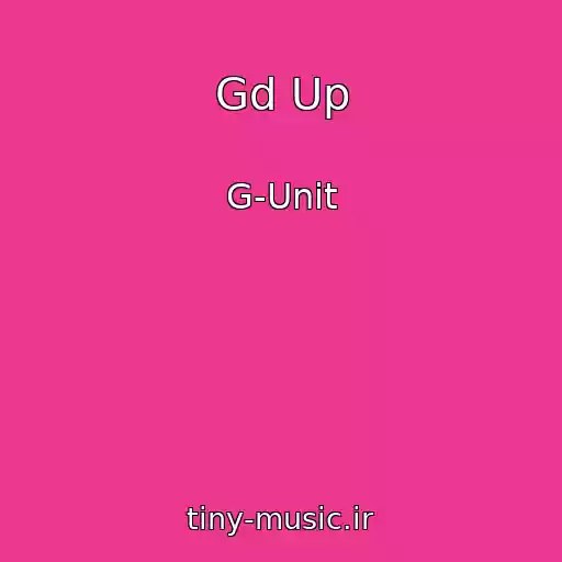 کاور آهنگ Gd Up از G-Unit
