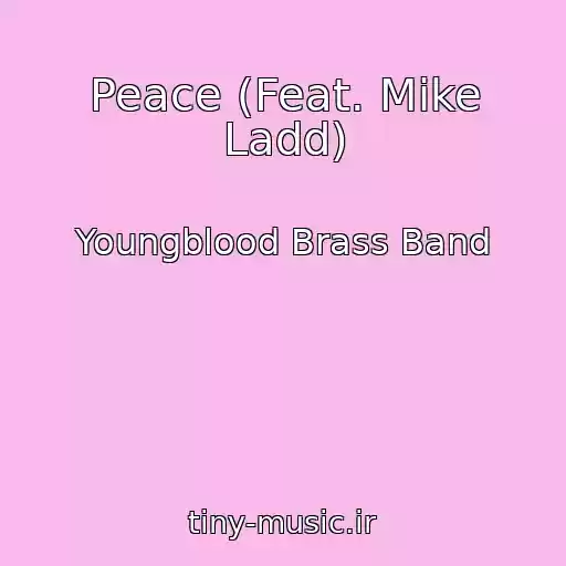 کاور آهنگ Peace (Feat. Mike Ladd) از Youngblood Brass Band