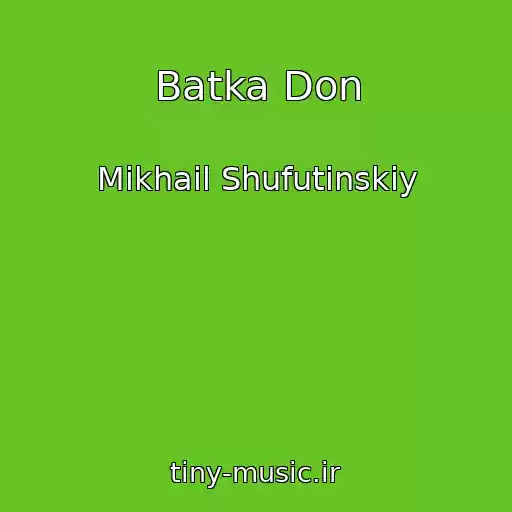 کاور آهنگ Batka Don از Mikhail Shufutinskiy