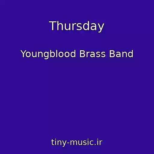 کاور آهنگ Thursday از Youngblood Brass Band