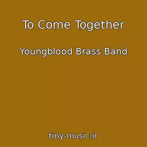 کاور آهنگ To Come Together از Youngblood Brass Band