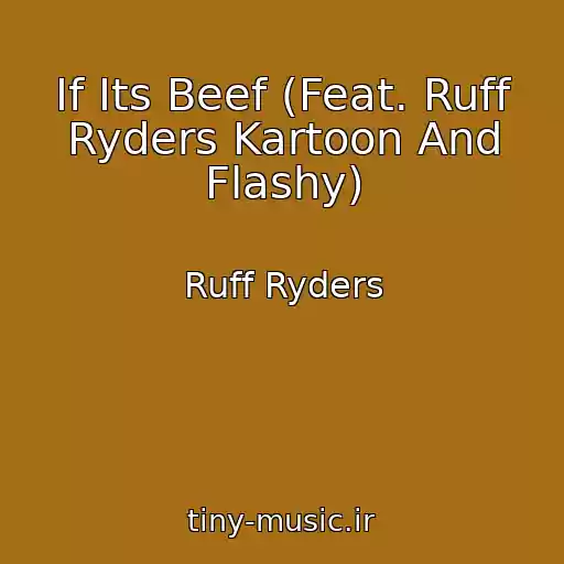 کاور آهنگ If Its Beef (Feat. Ruff Ryders Kartoon And Flashy) از Ruff Ryders