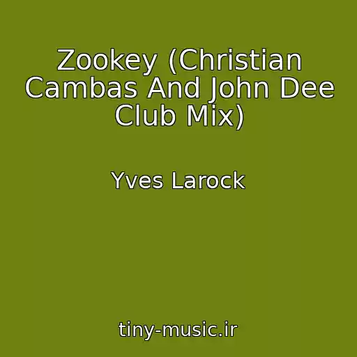 کاور آهنگ Zookey (Christian Cambas And John Dee Club Mix) از Yves Larock
