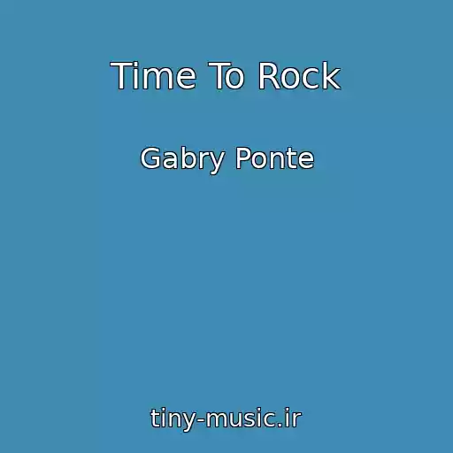 کاور آهنگ Time To Rock از Gabry Ponte